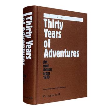 市面稀见！《Thirty Years of Adventures》（中国新艺术三十年）英文版，书口鎏金，香港2011年出版。涵括300余位当代优秀画家及其经典画作，解读1979-2009年间中国新艺术发展历程。16开布面精装，特种纸全彩，厚约800页。